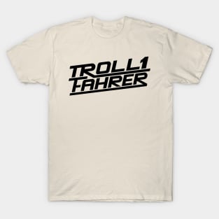 Troll driver / Troll driver logo (black) T-Shirt
